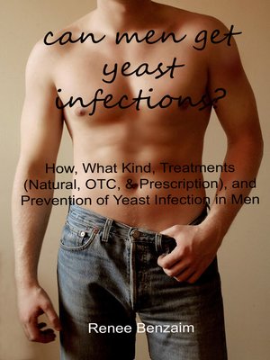cover image of Can Men Get Yeast Infections?